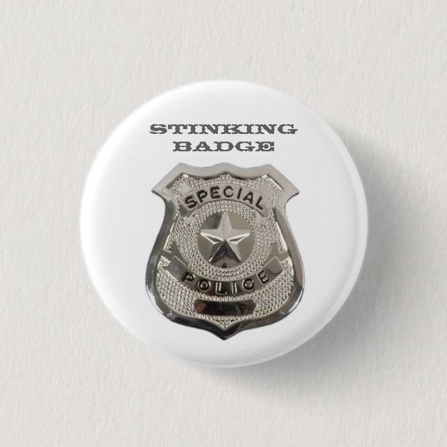 Stinking Badge Pinback Button (Front)
