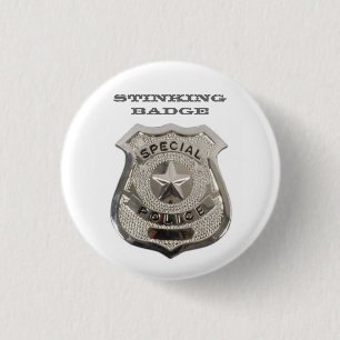 Stinking Badge Pinback Button