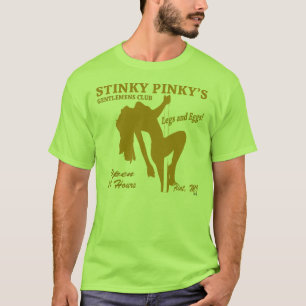 STINKY PINKY'S STRIP CLUB T-Shirt