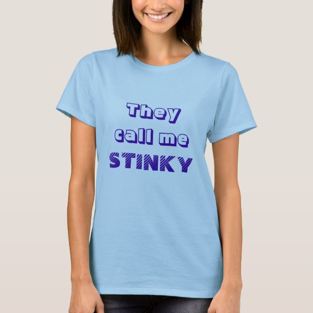 STINKY:) T-Shirt (Front)