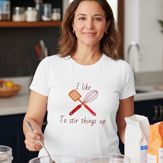 Stir things up T-Shirt (Creator Uploaded)