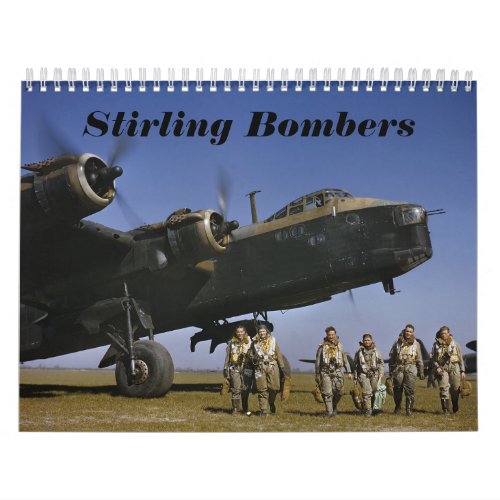 Stirling Bombers Calendar