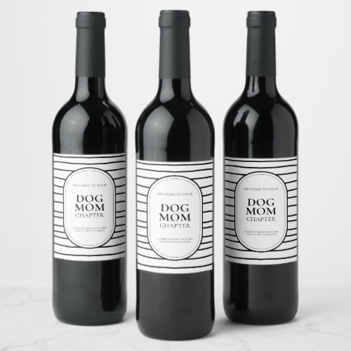Stirped New Dog Mom Gift Simple Modern Wine Label