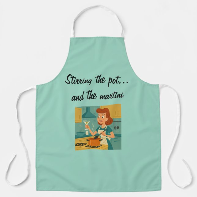 "Stirring the Pot... and the Martini” Apron (Front)