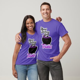 Stirring Up Trouble Funny Halloween Saying