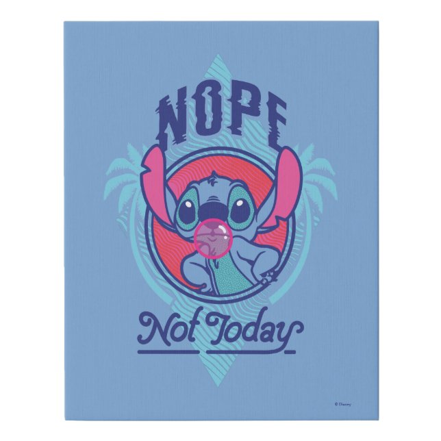 Stitch | Nope Not Today Faux Canvas Print (Front)