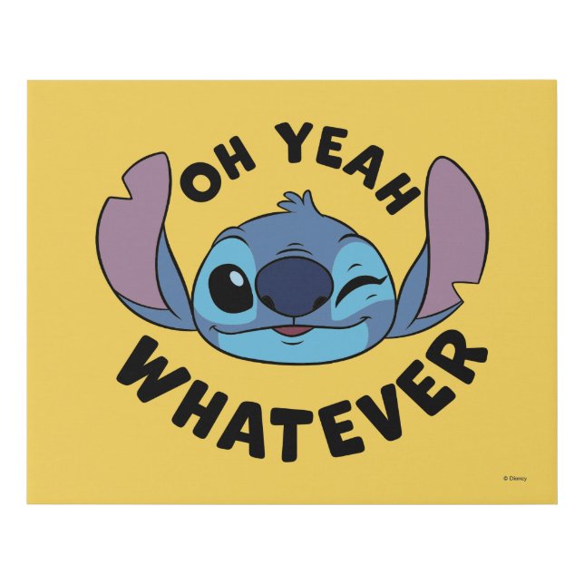 Stitch | Oh Yeah Whatever Faux Canvas Print (Front)