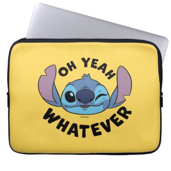 Stitch | Oh Yeah Whatever Laptop Sleeve by LiloAndStitch at Zazzle