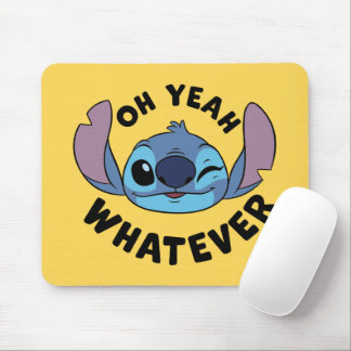 Stitch | Oh Yeah Whatever Mouse Pad