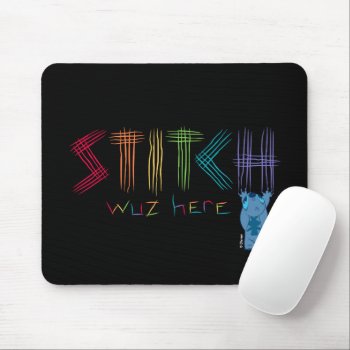Stitch Was Here Mouse Pad by LiloAndStitch at Zazzle