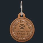 Stitched Leather Call My Dad Pawprint Pet ID Tag<br><div class="desc">Call My Dad Before He Freaks Out is a cute and funny way of listing your contact information on this stitched leather ID tag. A pawprint centers the tag for added effect. Unique,  country or western tag for all rustic lovers.</div>