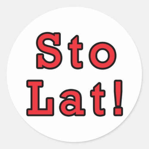 Sto Lat Classic Round Sticker