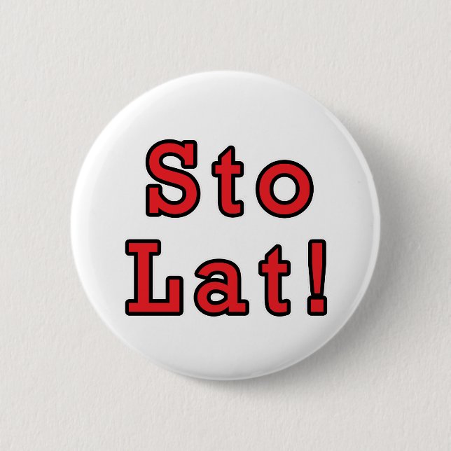 Sto Lat! Pinback Button (Front)