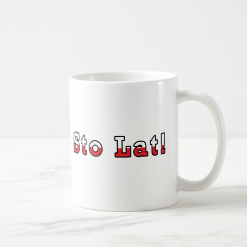 Sto Lat Polish Flag Coffee Mug