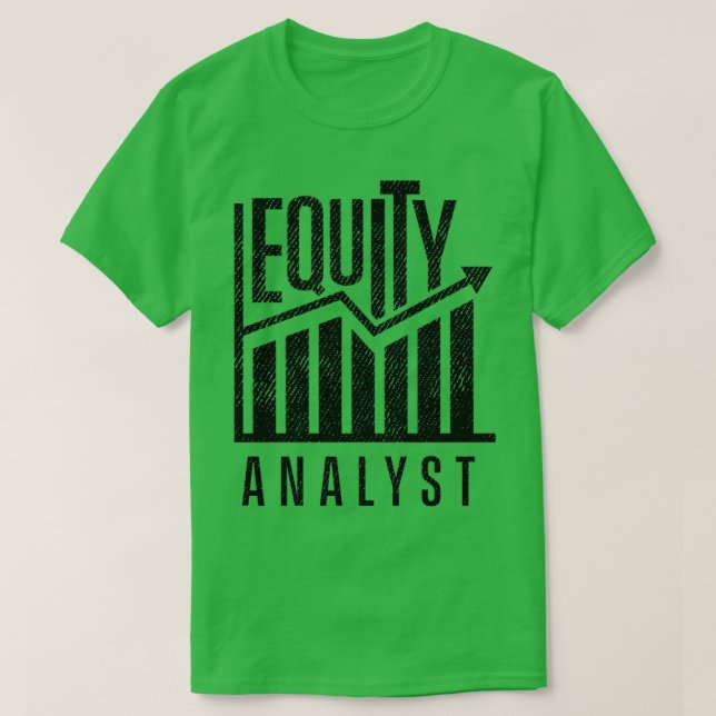 Stock Analysis Equity Analyst Analysis Trader 11 T-Shirt (Design Front)