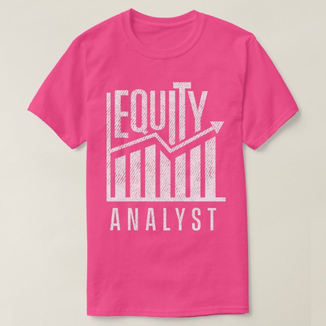 Stock Analysis Equity Analyst Analysis Trader 20 T-Shirt (Design Front)
