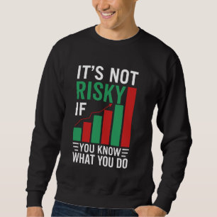 Stock Market Broker Trader Forex Day Trading Stock Sweatshirt