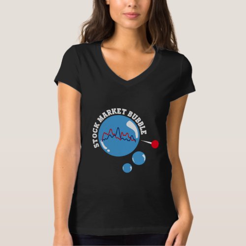 Stock Market Bubble Money Investor Gift T_Shirt