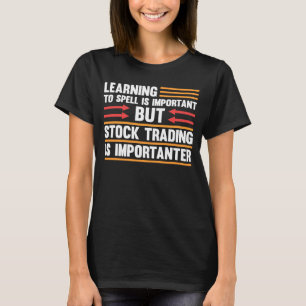 Stock Market Capitalism Day Trader Trading Capital T-Shirt