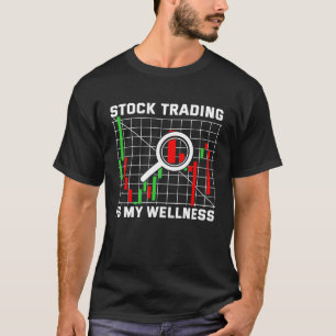 Stock Market Capitalism Day Trader Trading Capital T-Shirt