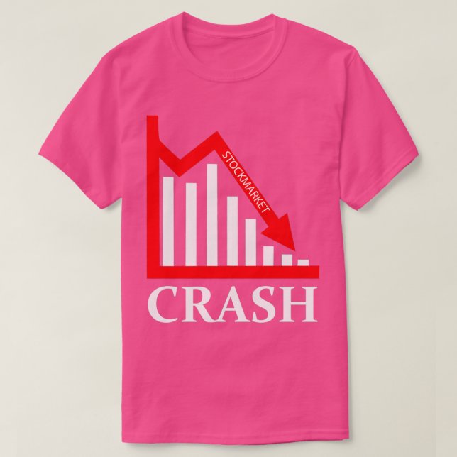 Stock market Crash 1 T-Shirt (Design Front)