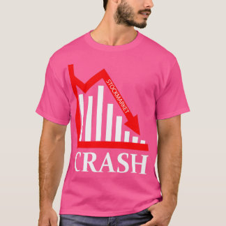 Stock market Crash 1 T-Shirt