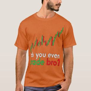 Stock Market Day Trader Stock Exchange Fun Broker T-Shirt