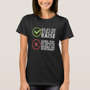 Stock Market Day Trader Stock Exchange Rich Broker T-Shirt