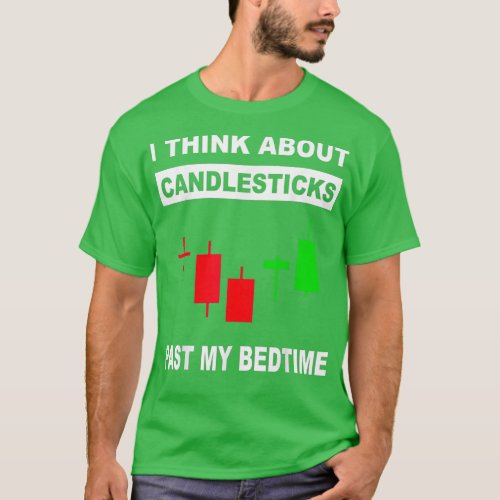 Stock Market Funny Funny Stock Trading candlestick T_Shirt