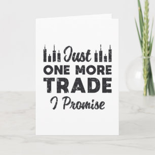 Stock Market Just One More Trade I Promise Stock Card