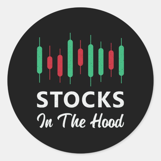 Stock Market Stocks In The Hood Trading Trader Classic Round Sticker (Front)