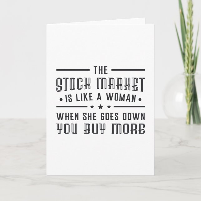 Stock Market The Market Is Like A Woman Trade Card (Front)