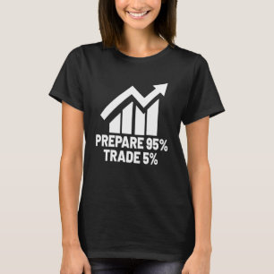 Stock Market trader Forex Trader Investor Trading  T-Shirt