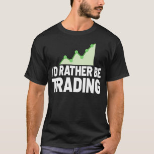 Stock Market trader Forex Trader Investor Trading T-Shirt