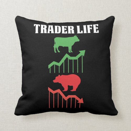Stock Market Trader Life Trading Lover Bull Bear Throw Pillow