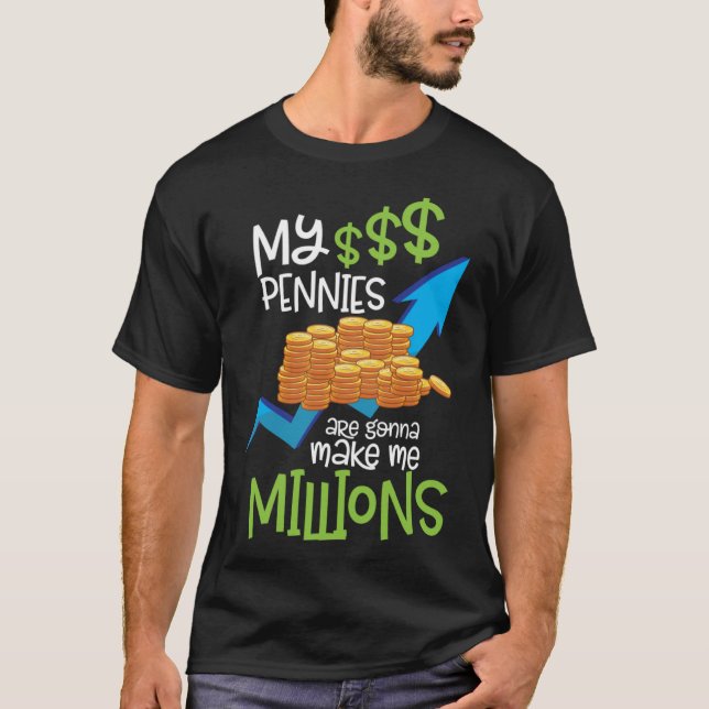 Stock Market Traders  Trading Pennies Penny Stocks T-Shirt (Front)