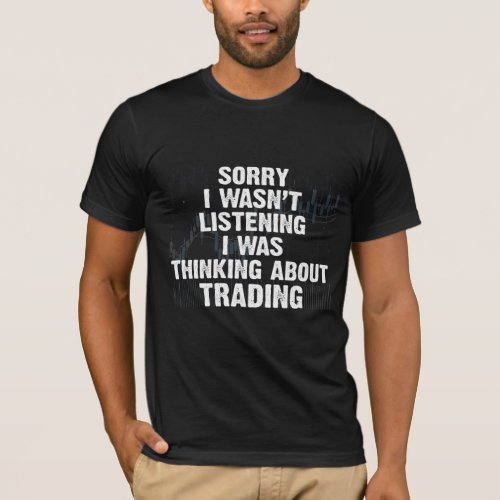 Stock Market Trading Hobby Investor Day Trader T_Shirt