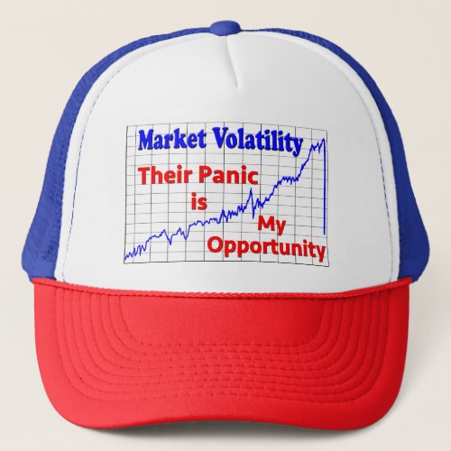 Stock Market Trading Panic Opportunity Trucker Hat