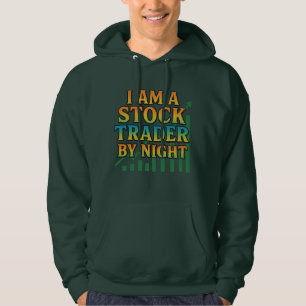Stock Trader by Night Hoodie