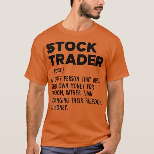 Stock Trader Definition T_Shirt