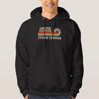 STOCK TRADER Funny Job Title Profession Birthday W Hoodie