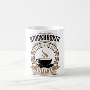 Stockbroker Fueled By Coffee Mug