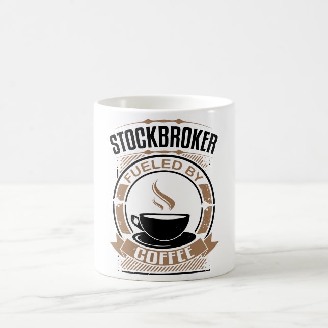 Stockbroker Fueled By Coffee Mug (Center)