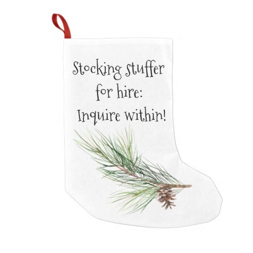 Stocking Stuffer for Hire Funny Christmas Stocking