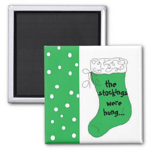Stockings Were Hung Magnet