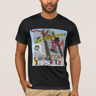 Stocks gone Wild Wall Street T-Shirt