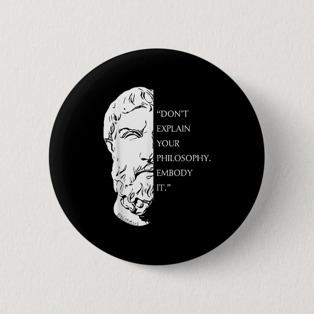 Stoic Philosophy Quote Design _ Epictetus Wisdom A Button (Front)