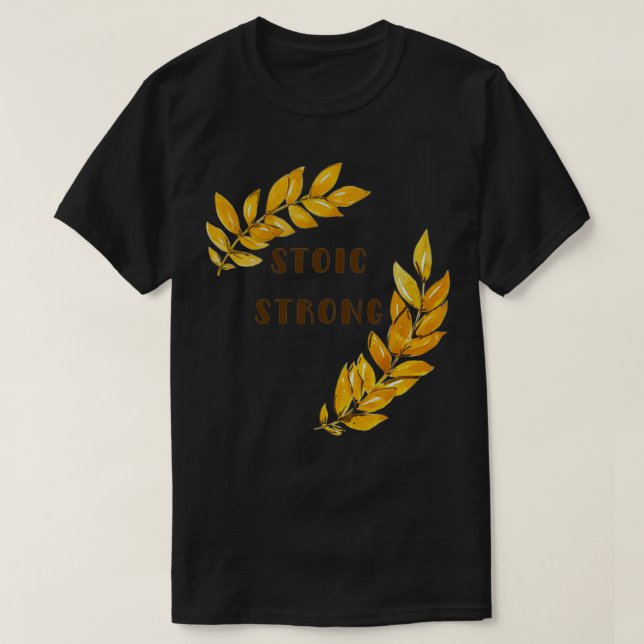 Stoic Strong T-Shirt (Design Front)