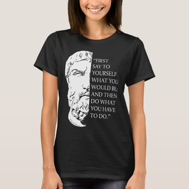 Stoicism Epictetus Stoic Philosophy Quote Visualiz T-Shirt (Front)