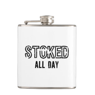 Stoked All Day Flask